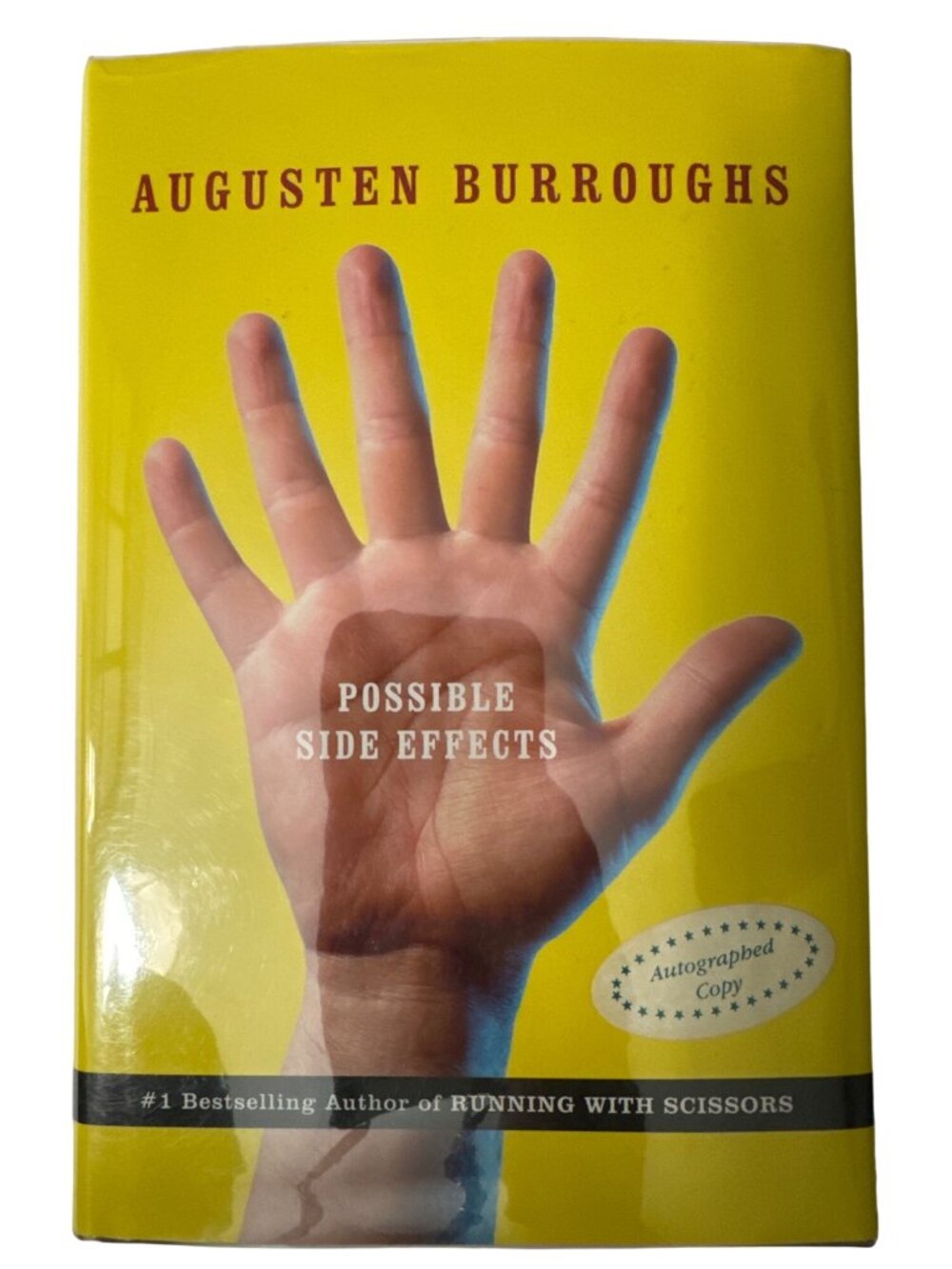 Possible Side Effects by Burroughs Augusten NY St Martins Press 2006 1st Ed HC